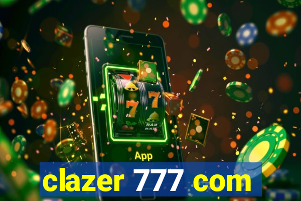 clazer 777 com